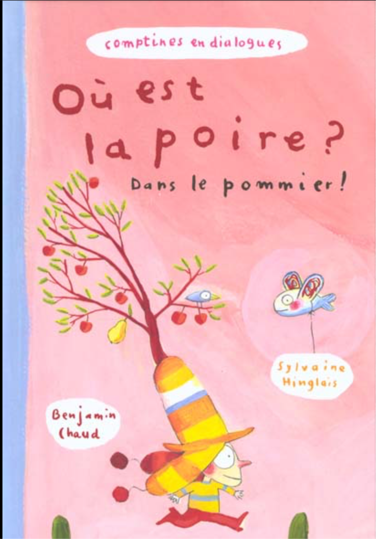Où est la poire? Dans le pommier! (Français)