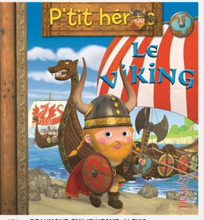 P’tit héros « Le Viking » (français)