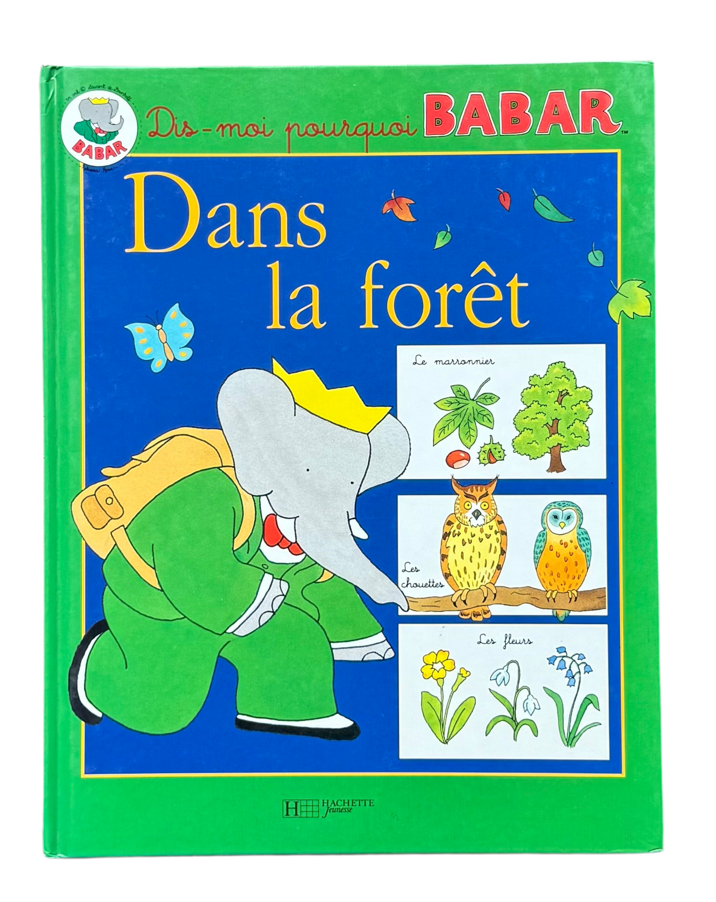 Dis-moi pourquoi Babar « Dans la forêt » (français)