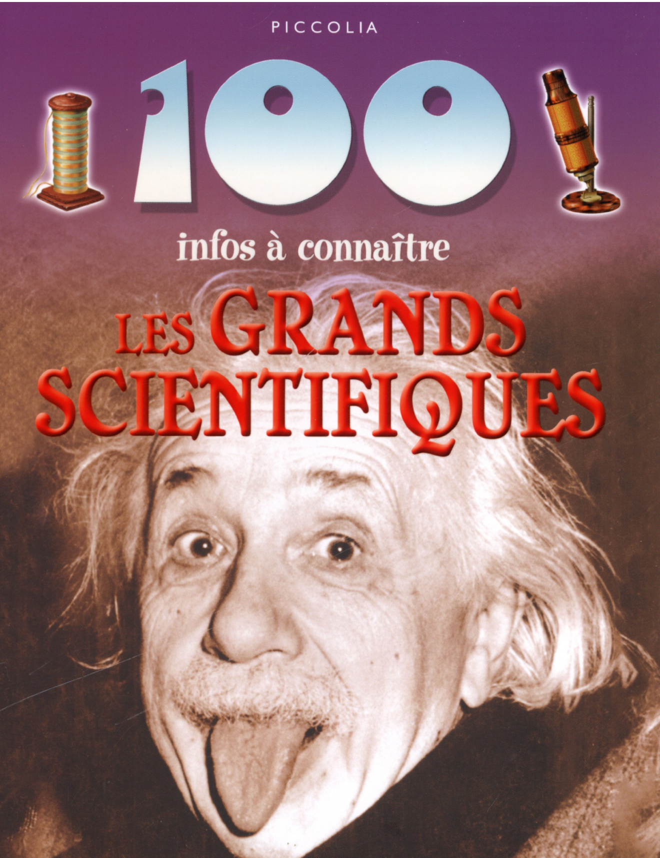 100 infos à connaître sur les grands scientifiques (français)