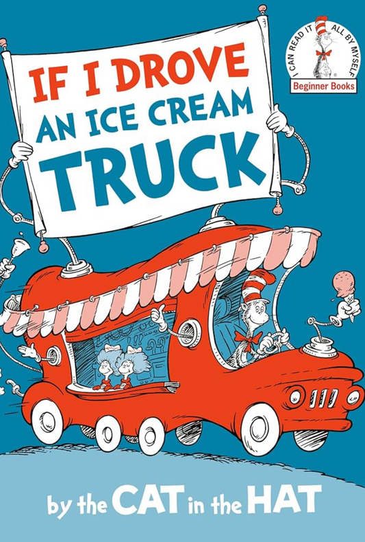 If I drove an ice cream truck « Dr. Seuss » (anglais)