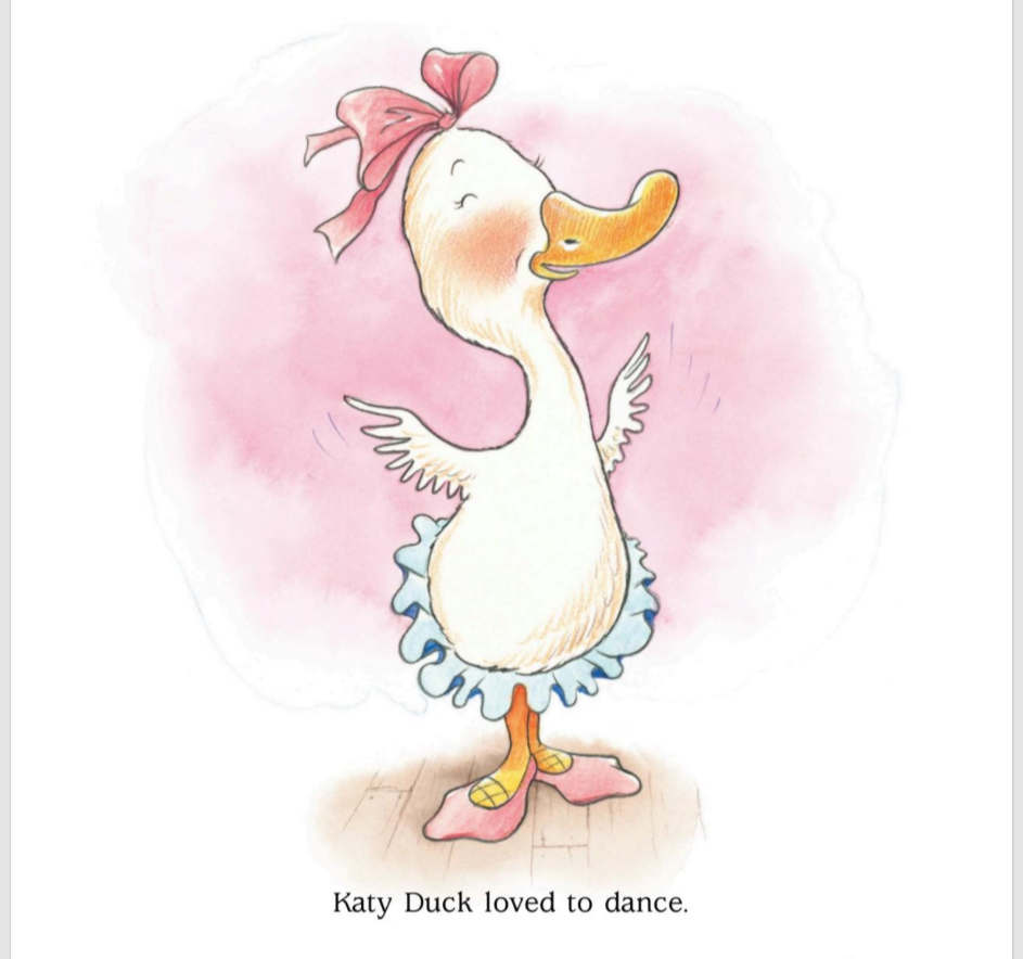 Page illustrée : Katy Duck en tutu rose, sur fond aquarelle, texte « Katy Duck loved to dance. »
