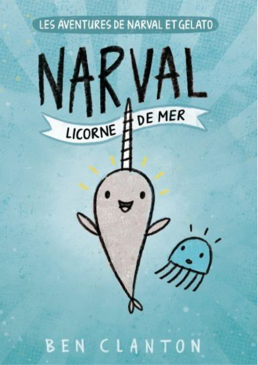 Narval la licorne de mer (français)