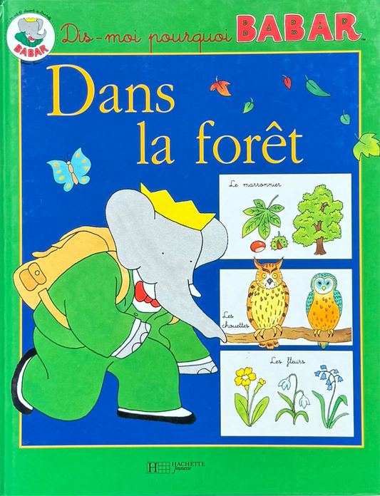 Dis-moi pourquoi Babar  « Dans la forêt » (français)