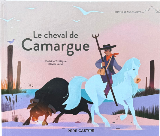 Le cheval de Camargue (Français)