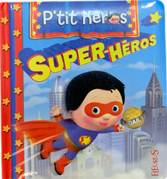 P’tits Héros « Super-Héros » (français)