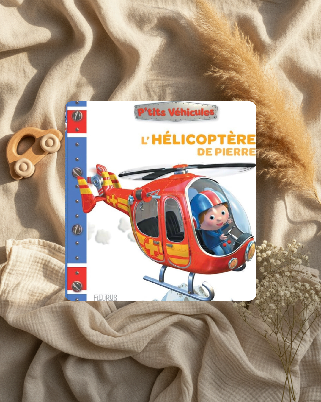 Livre pour enfant P’tit Garçon, « L’Hélicoptère de Pierre » et hélicoptère rouge