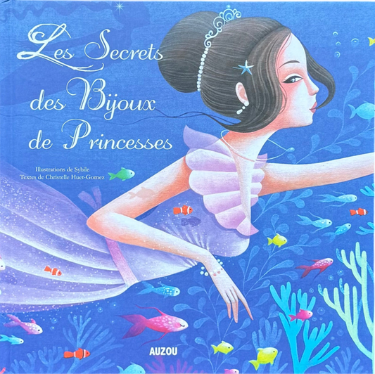 Les secrets des bijoux de princesses (francais)