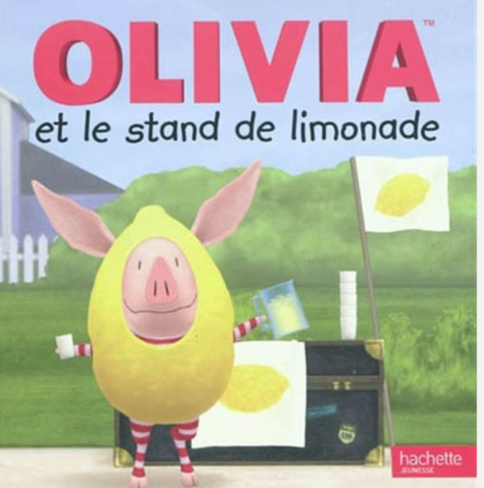 Olivia et le stand de limonade (français)