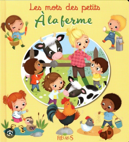 Les mots des petits « À la ferme » (français)