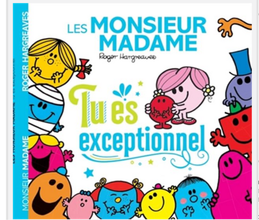 Les Monsieur Madame « tu est exceptionnel ». (Français)