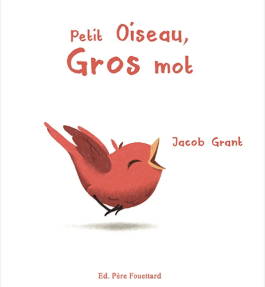Petit oiseau Gros mot (français)