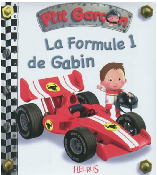 P’tit garçon « La formule 1 de Gabin » (français)