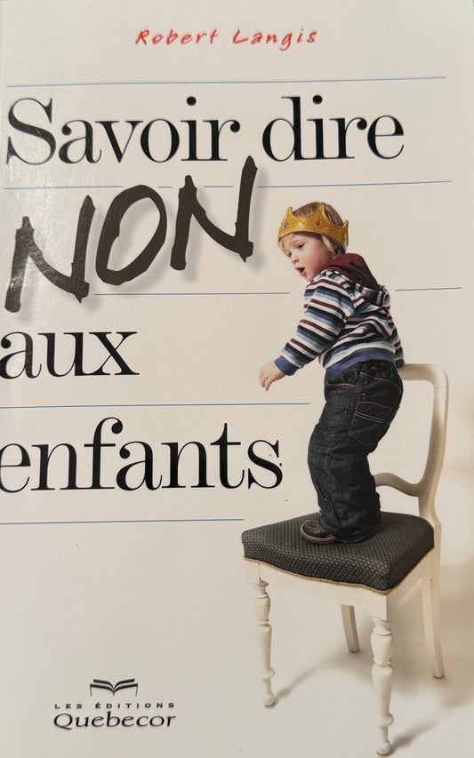 Savoir dire non aux enfants (français)