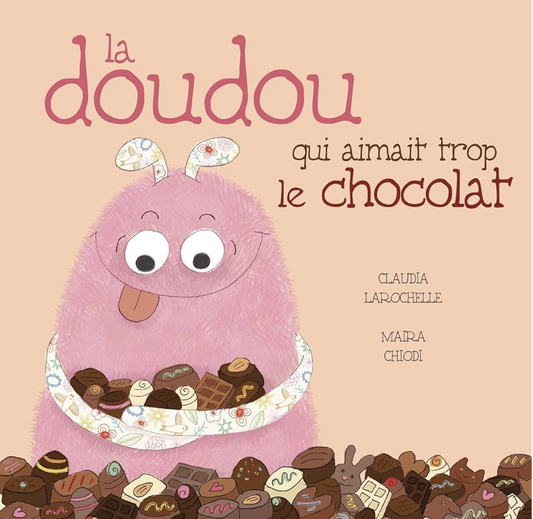 La doudou qui aimait trop le chocolat (français)