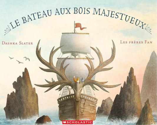 Le bateau aux bois majestueux (français)