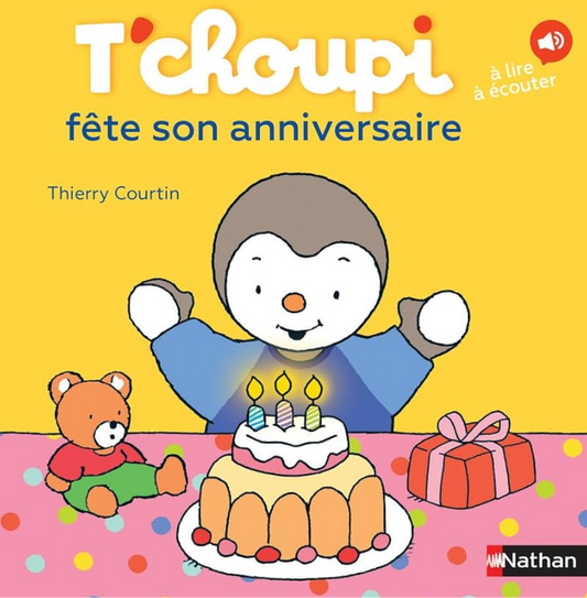 T’Choupi « fête son anniversaire » (français)