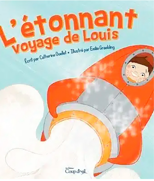 L’étonnant voyage de Louis (français)