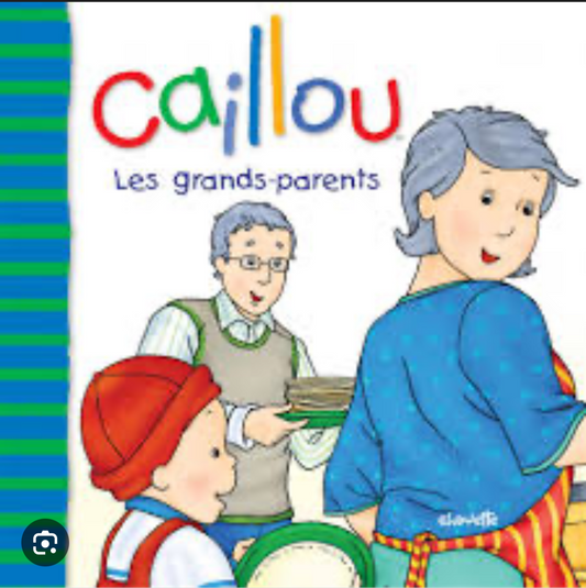 Caillou « les grands-parents » (français)