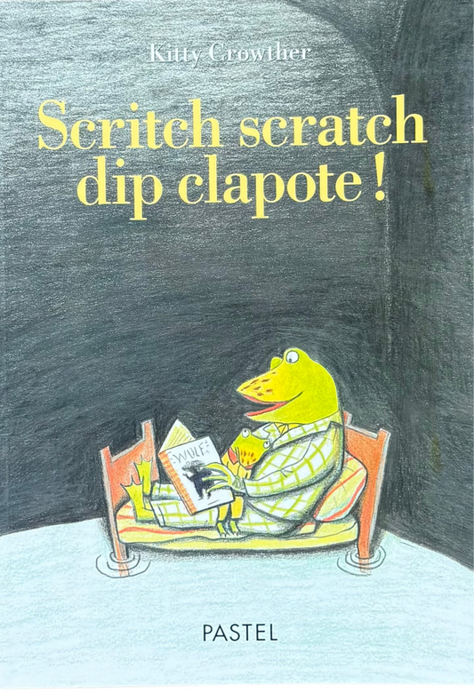 Scritch Scratch dip clapote (français)