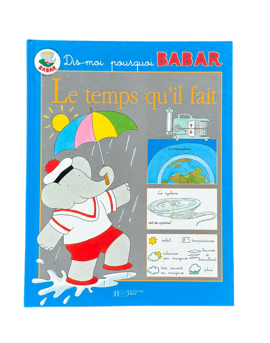 Dis-mois pourquoi Babar « le temps qu’il fait » (français)