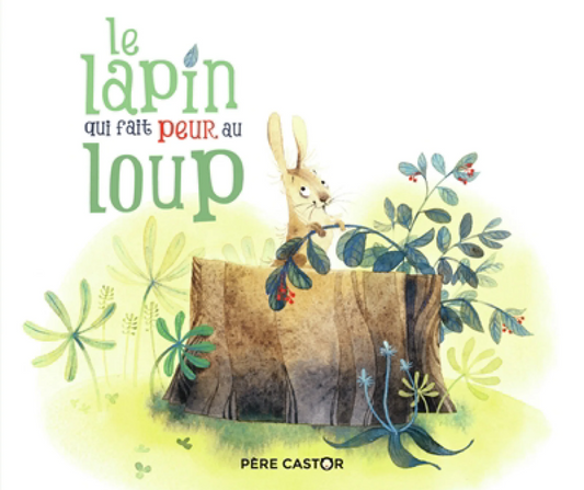 Le lapin qui fait peur au loup (français)
