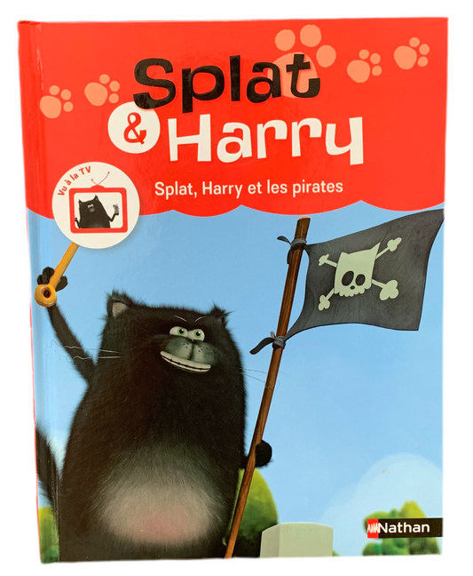 Splat & Harry « Splat, Harry et les pirates » (français) *Neuf*