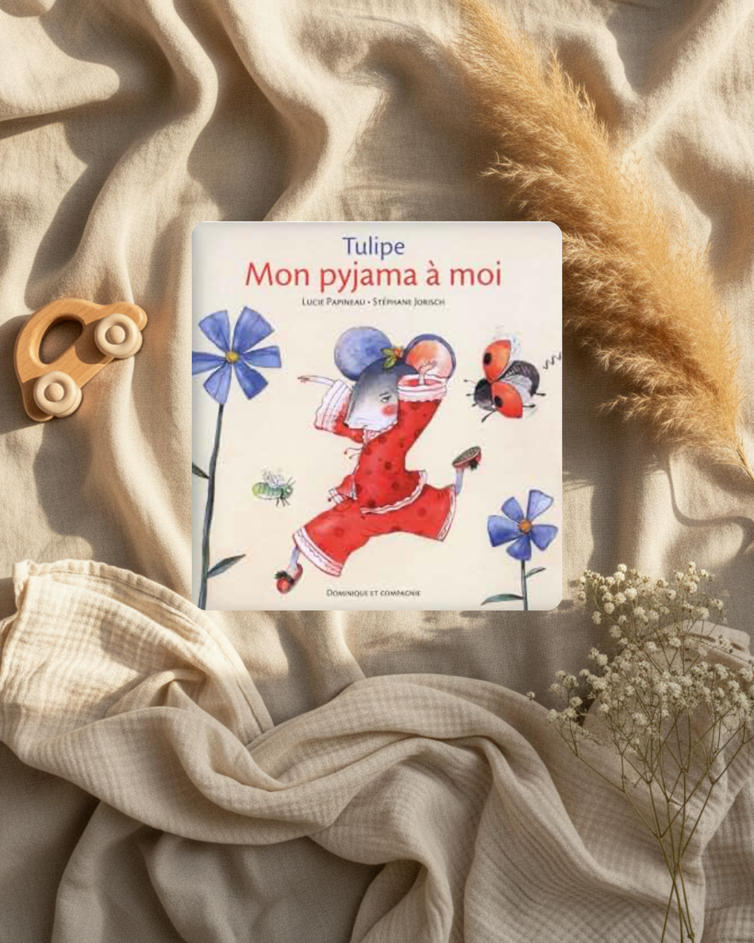 Livre jeunesse « Mon pyjama à moi » : couverture illustrée, Tulipe en pyjama rouge